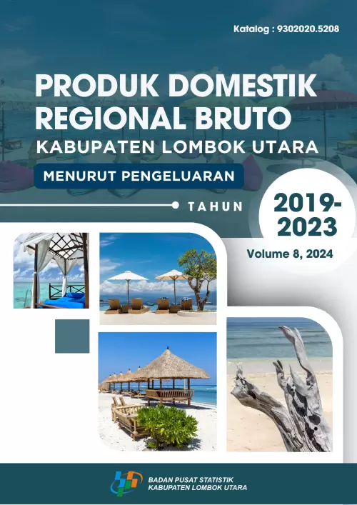 Produk Domestik Regional Bruto Kabupaten Lombok Utara Menurut Pengeluaran 2019-2023