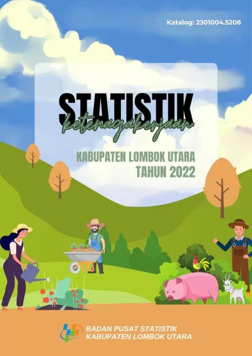 Employment Statistics of Lombok Utara Regency 2022