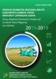 Produk Domestik Regional Bruto Kabupaten Lombok Utara Menurut Lapangan Usaha 2015-2019