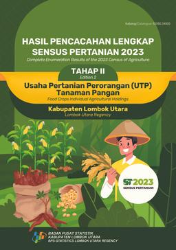 Hasil Pencacahan Lengkap Sensus Pertanian 2023 - Tahap II Usaha Pertanian Perorangan (UTP) Tanaman Pangan Kabupaten Lombok Utara