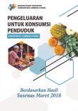 Pengeluaran Untuk Konsumsi Penduduk Kabupaten Lombok Utara Berdasarkan Hasil Susenas Maret 2018