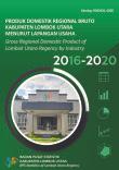 Gross Regional Domestict Product of Lombok Utara Regency by Industry 2016-2020