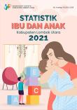 Mother and Child Statistics North Lombok Regency in 2021