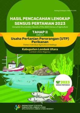 Complete Enumeration Results Of The 2023 Census Of Agriculture Edition 2 - Fishery Individual Agricultural Holdings Lombok Utara Regency