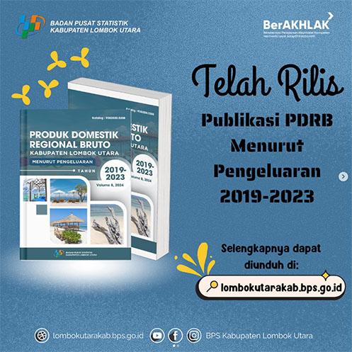 The publication "GRDP of North Lombok Regency According to Expenditures 2019-2023" has been released