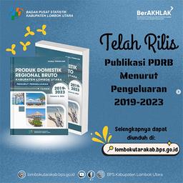 The publication "GRDP of North Lombok Regency According to Expenditures 2019-2023" has been released